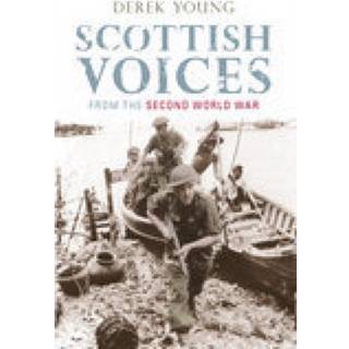 Scottish Voices from the Second World War