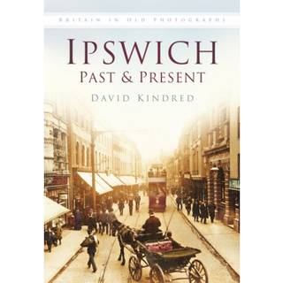 Ipswich Past and Present