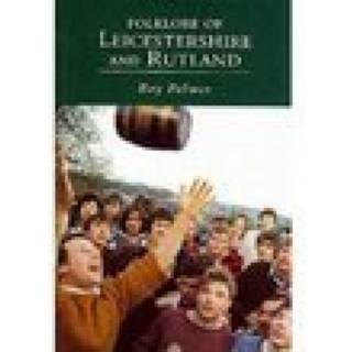 Folklore of Leicestershire and Rutland
