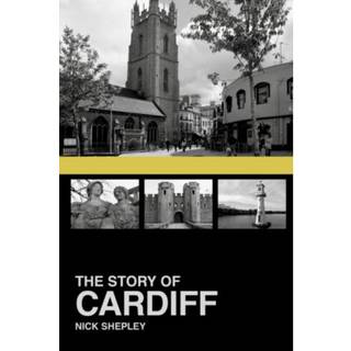 The Story of Cardiff