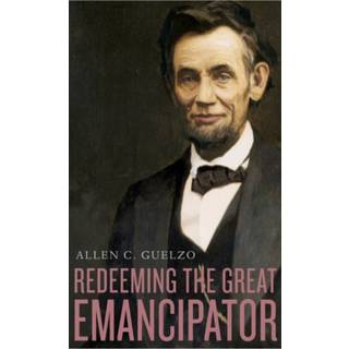 Redeeming the Great Emancipator