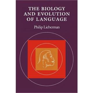 The Biology and Evolution of Language
