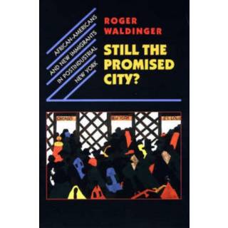 Still the Promised City?