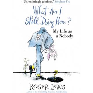 What Am I Still Doing Here?