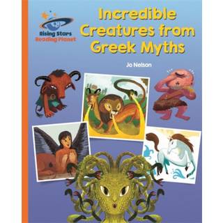 Reading Planet - Incredible Creatures from Greek Myths - Orange: Galaxy