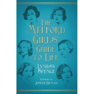 The Mitford Girls' Guide to Life
