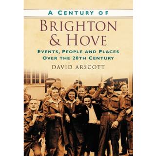 A Century of Brighton and Hove