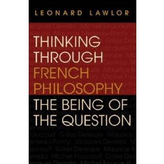 Thinking Through French Philosophy