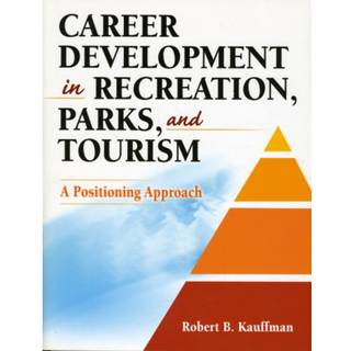 Career Development in Recreation, Parks, and Tourism
