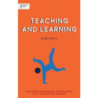 Independent Thinking on Teaching and Learning