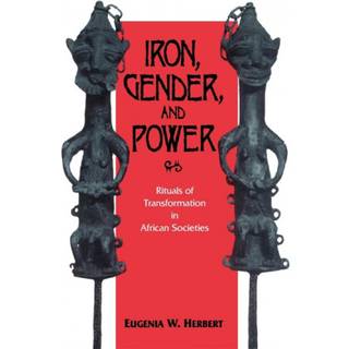 Iron, Gender, and Power