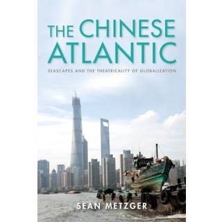 The Chinese Atlantic