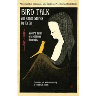 Bird Talk and Other Stories by Xu Xu