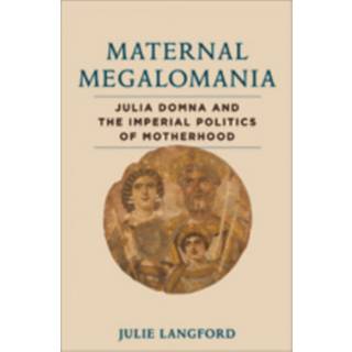 Maternal Megalomania