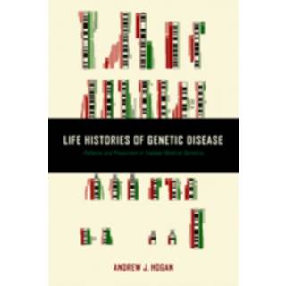 Life Histories of Genetic Disease