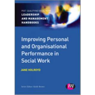 Improving Personal and Organisational Performance in Social Work