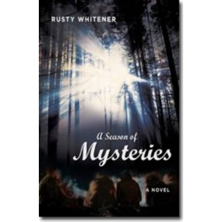 A Season of Mysteries – A Novel