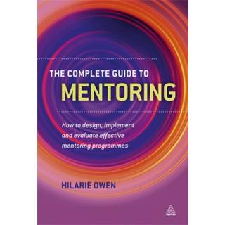 The Complete Guide to Mentoring