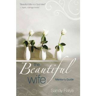 The Beautiful Wife Mentor`s Guide