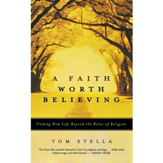 A Faith Worth Believing