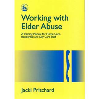 Working with Elder Abuse (4, 1996) | Jacki Pritchard