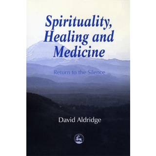 Spirituality, Healing and Medicine
