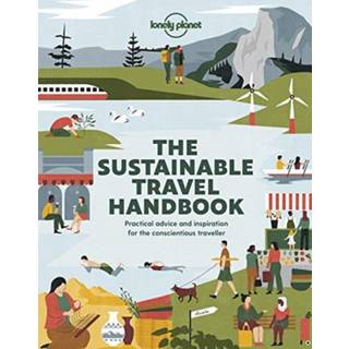Lonely Planet The Sustainable Travel Handbook