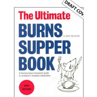 The Ultimate Burns Supper Book