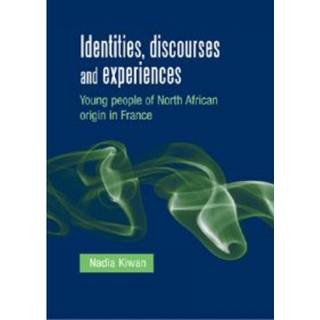Identities, Discourses and Experiences