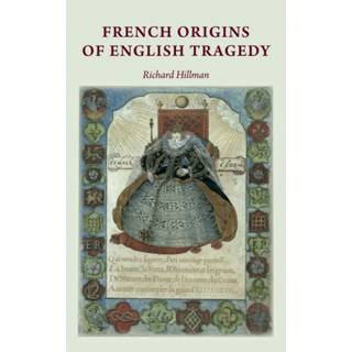 French Origins of English Tragedy