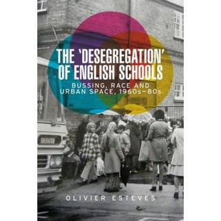 The 'Desegregation' of English Schools