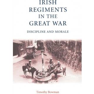 The Irish Regiments in the Great War