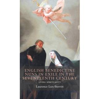 English Benedictine Nuns in Exile in the Seventeenth Century
