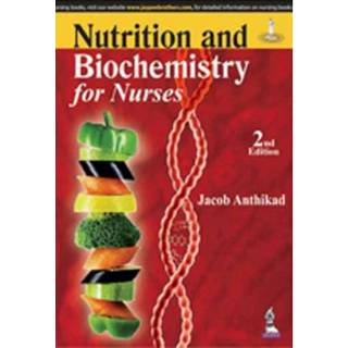 Nutrition and Biochemistry For Nurses