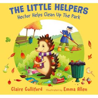The Little Helpers: Hector Helps Clean Up the Park