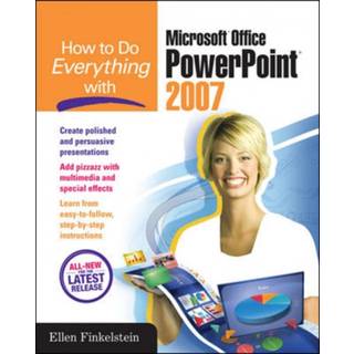 How to Do Everything with Microsoft Office PowerPoint 2007