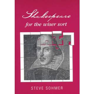 Shakespeare for the Wiser Sort