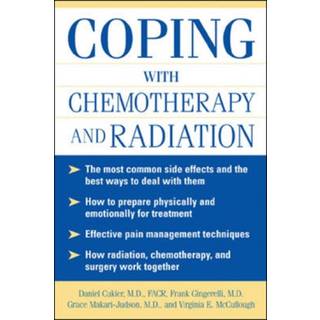 Coping With Chemotherapy and Radiation Therapy