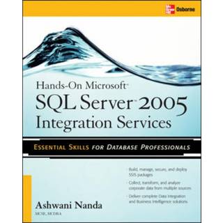 Hands-On Microsoft SQL Server™ 2005 Integration Services (4, 2006) | Ashwani Nanda