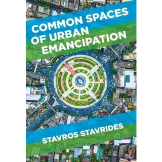 Common Spaces of Urban Emancipation