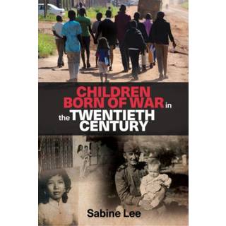 Children Born of War in the Twentieth Century