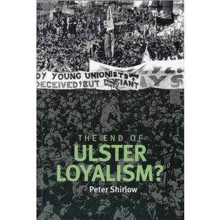 The End of Ulster Loyalism?