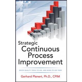 Strategic Continuous Process Improvement