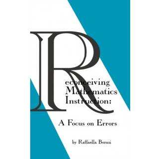 Reconceiving Mathematics Instruction