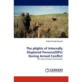 The Plights of Internally Displaced Persons(idps) During Armed Conflict