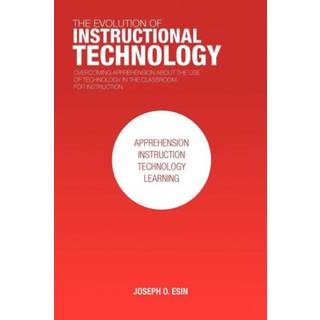 The Evolution of Instructional Technology (4, 2011) | Joseph O Esin