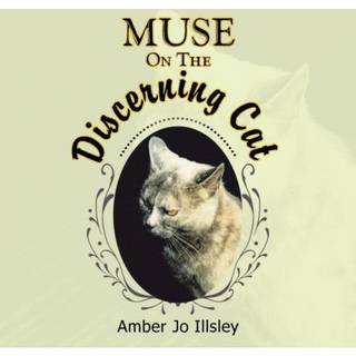 Muse On The Discerning Cat