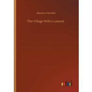 The Village Wife's Lament