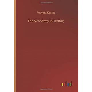 The New Army in Trainig
