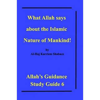 What Allah says about the Islamic Nature of Mankind!